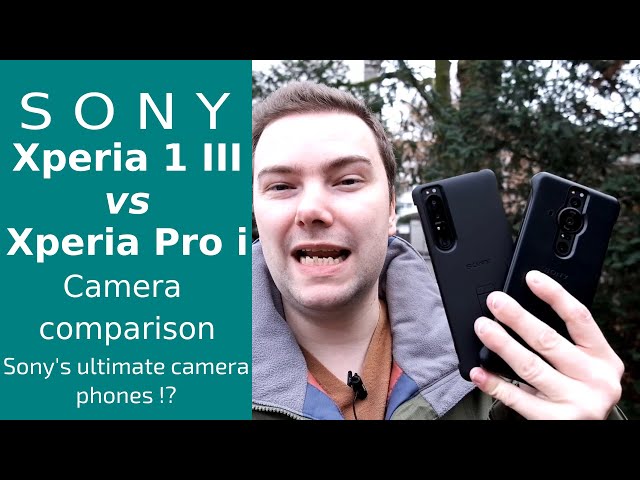 Xperia1 III vs Xperia Pro i - Camera Comparison