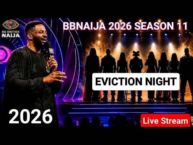 BBNAIJA 2026 LIVE STREAMING SEASON 11 | BIG BROTHER NAIJA LIVE SHOW | THIS WEEK 6 EVICTION