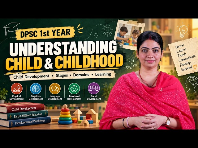 👶🌱 Understanding Child & Childhood | Exploring the Journey of Child Development
