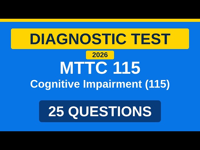 MTTC 115 Cognitive Impairment (115) Diagnostic Practice Test 2026 | 25 Free Questions