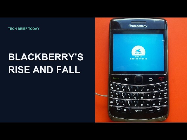 BlackBerry: From Business Icon to Software Pivot—The Rise and Decline of a Smartphone Giant