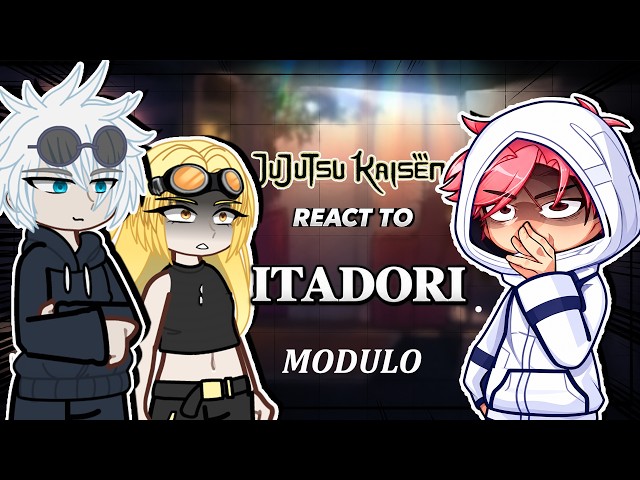 JUJUTSU KAISEN React To Modulo/Yuji Itadori  || Jujutsu Kaisen || GACHA REACT
