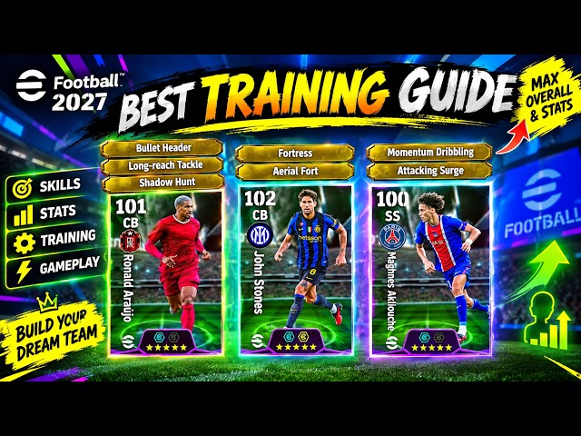 🔥 ARAÚJO, STONES & MAGHNES BEST TRAINING GUIDE   | Different Managers | eFootball 2027