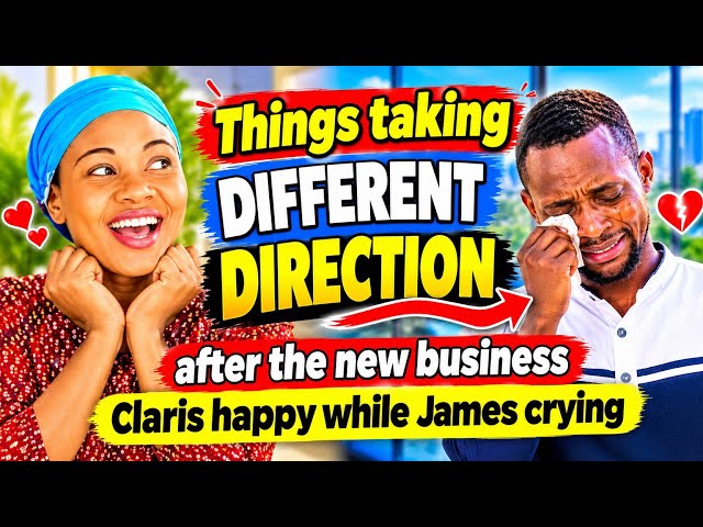 THINGS TAKING A DIFFERENT DIRECTION AFTER THE NEW BUSINESS @ClarisAfricanLife 
