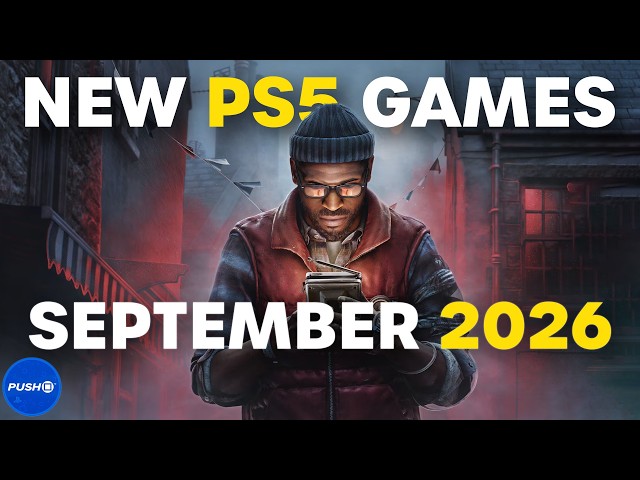 10 NEW PS5 Games You NEED To Play In September 2026