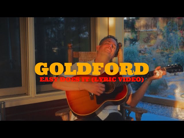 GoldFord - Easy Does It (Lyric Video)