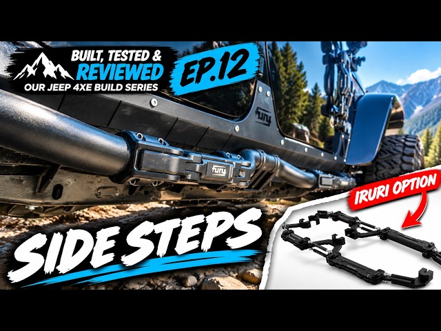🔥 Jeep Side Steps | Our Setup + Another Option You Can Buy