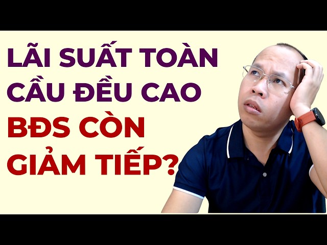BĐS CHƯA THẤY ĐÁY, CÒN GIẢM TIẾP?