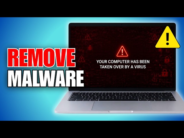 How To Remove Malware From Your Computer (Quick Guide)