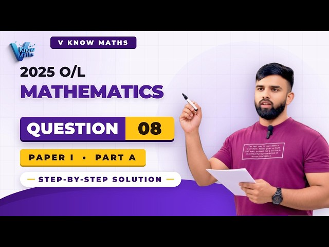 2025 O/L Mathematics Paper I – Part A | Question 08 | Step-by-Step Solution