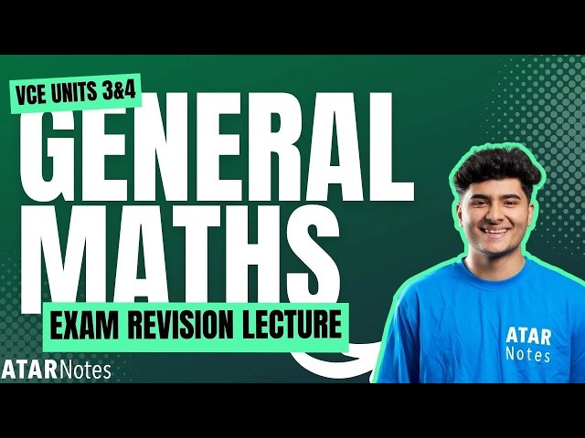 VCE General Maths 3&4 Exam Revision Lecture September 2026