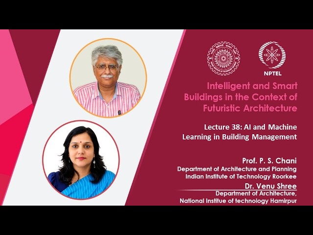Lecture 38: AI and Machine Learning in Building Management