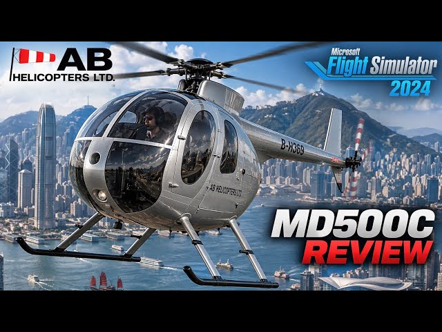 MD500C Helicopter Review | MSFS 2024 | TAOG'S HANGAR