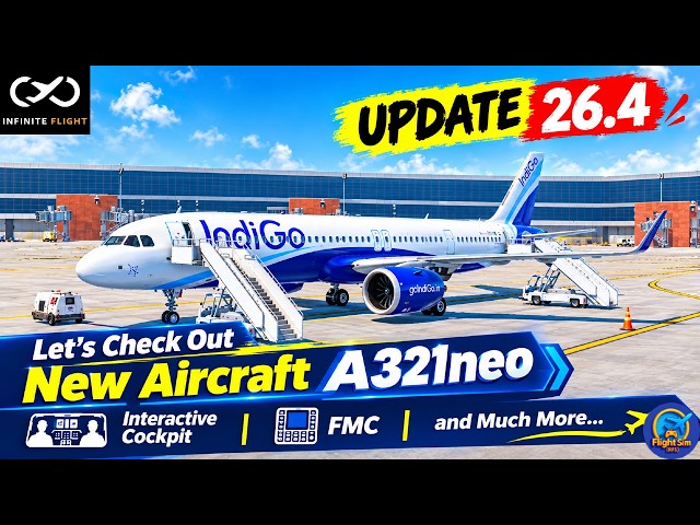 This Changes EVERYTHING in Infinite Flight... (26.4 A321neo Update!)