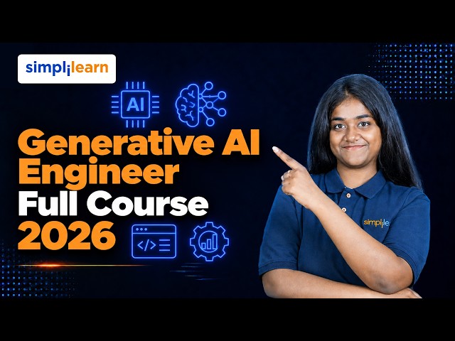 Generative AI Engineer Full Course 2026 | Generative AI Full Course  | Simplilearn