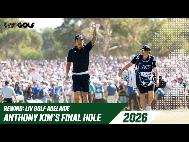 ANTHONY KIM WINS IN ADELAIDE | Full 18th Hole | LIV Golf League | 2026