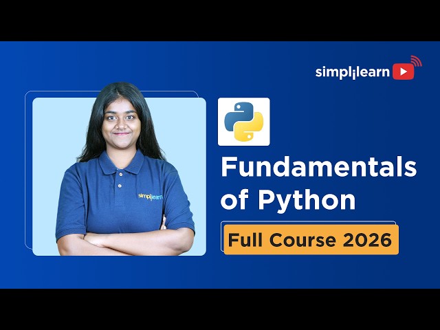 Fundamentals of Python Full Course 2026  |  Python Tutorial 2026 | Simplilearn