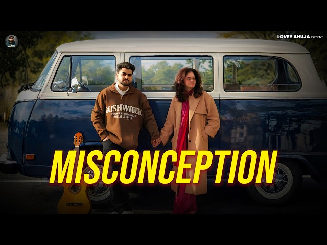 MISCONCEPTION (official video) LOVEY AHUJA | NEW PUNJABI SONG 2026 |