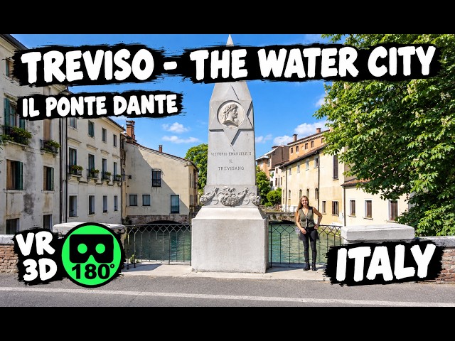 Ponte Dante | Treviso The Water City Italy VR180 3D (april 2026)