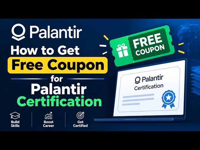 9. How to Get a Free Palantir Certification Promo Code in 2026 | Palantir Certification FREE Coupon