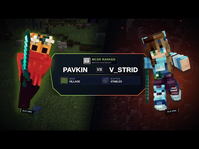 pavkin vs v_strid - 2026-09-26 - MCSR Ranked #13702143