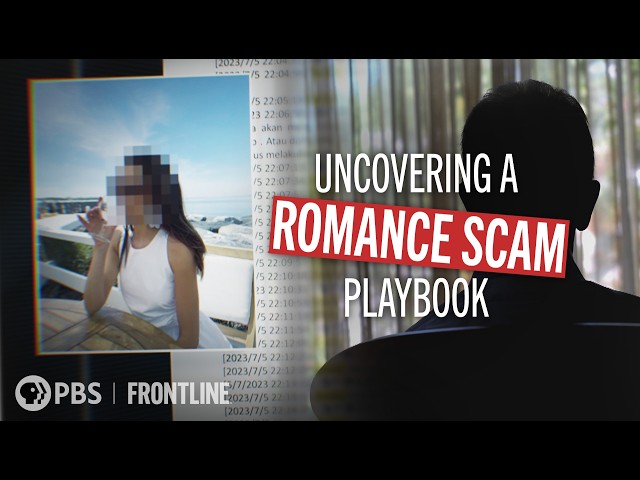 Searching for 'Emilie' — and Uncovering a Romance Scam Playbook | FRONTLINE + @Associated Press