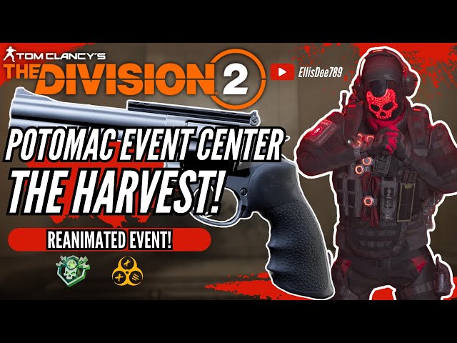 Potomac Event Center REANIMATED THE HARVEST 1 SHOT KILL PISTOL BUILD - The Division 2