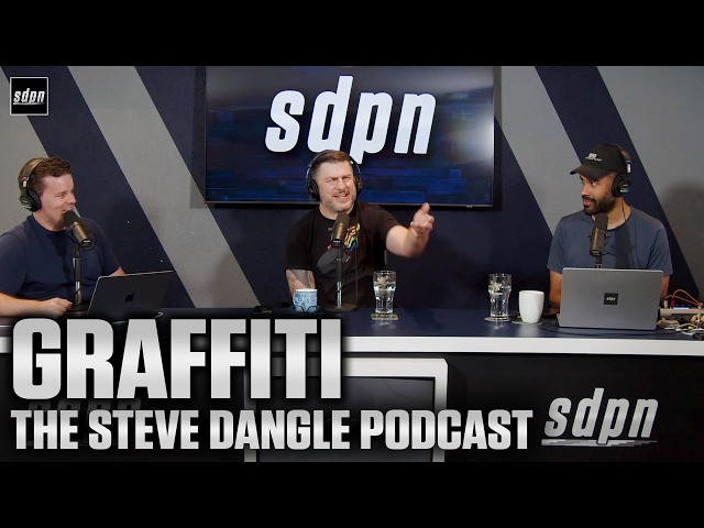 Graffiti | The Steve Dangle Podcast