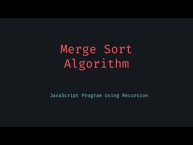 Merge Sort Recursively in JavaScript