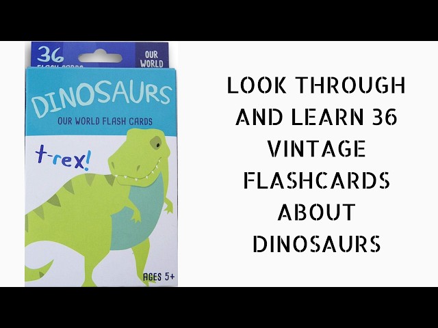 Observe and learn 36 educational flashcards about dinosaurs | showcase