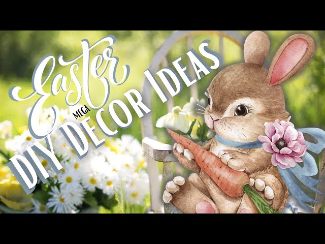 EASTER MEGA! So Many Crafts To Get Your Creative Juices Flowing