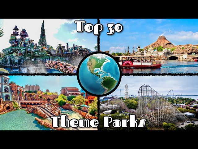 Top 30 Theme Parks in the World (2026)