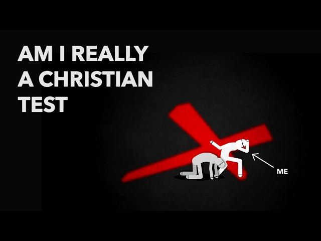 Am I really a Christian: A Challenge for all Christians.
