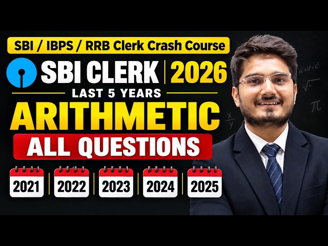 🚀 SBI Clerk Last 5 Years Arithmetic Examiner's Fav | SBI/IBPS Clerk 2026 Quant Crash Course