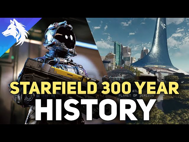 300-Year Starfield History: Lore & Timeline to Game Start