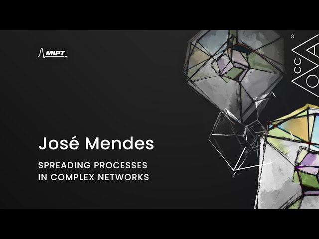 José Mendes - "Spreading processes in complex networks" | MoCCA'20