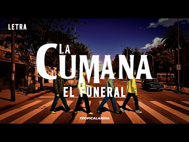 La Cumana - El Funeral 🎤 Letra / Lyrics