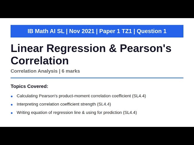 Linear Regression & Pearson's Correlation | IB Math AI SL | Nov 2021 Paper 1 Q1