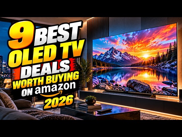 9 Best OLED TV Deals Worth Buying on Amazon 2026