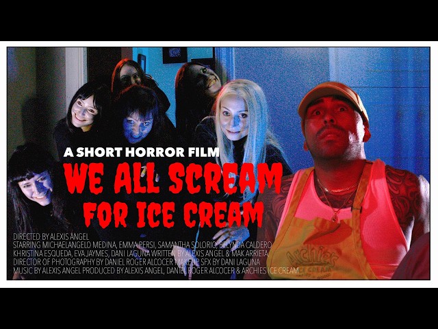 We All Scream For Ice Cream A Short Horror Film
