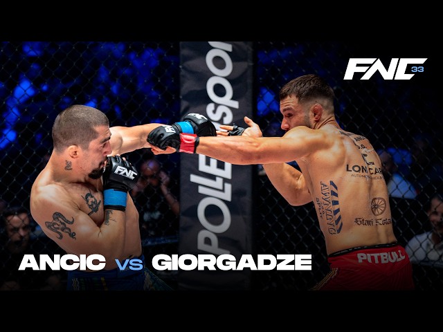 ANCIC vs GIORGADZE  | FULL FIGHT | FNC 33 powered by SuperSport | Zagreb