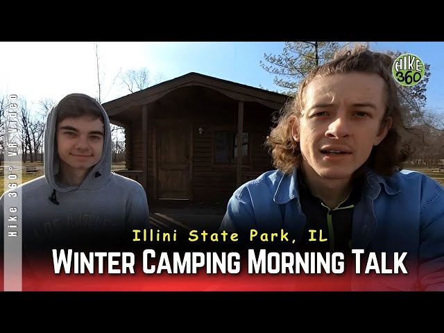 Illini State Park, IL - Winter Camping Morning Talk (Hike 360° VR Video)