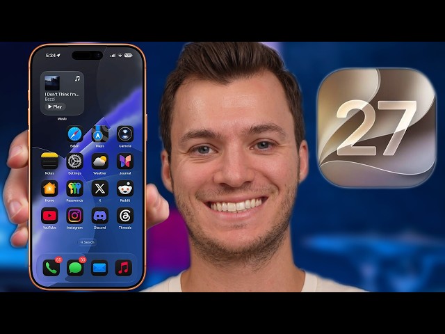 iOS 27 - A Dream Come True!