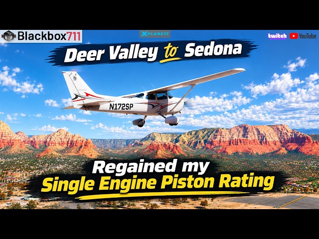 X-Plane 12 - Cessna 172 Enhanced Flight Models | Passed my PPL Checkride | Deer Valley - Sedona