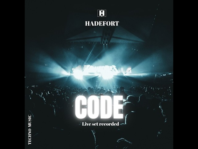 HADEFORT  - CODE LIVE TECHNO SET
