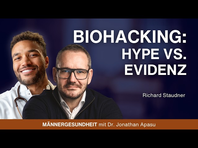 The Truth About Biohacking 2026: Hype vs. Evidence | Richard Staudner on Men's Health | Ep. 119