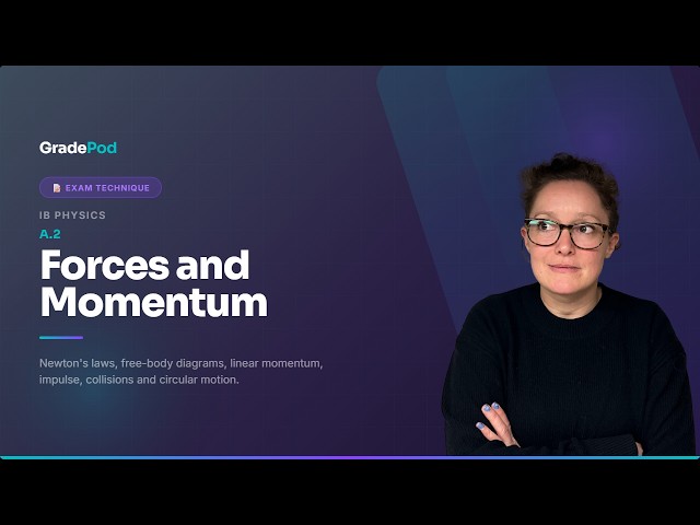 IB Physics A.2 Forces & Momentum | Past Paper Walkthrough (SL & HL)