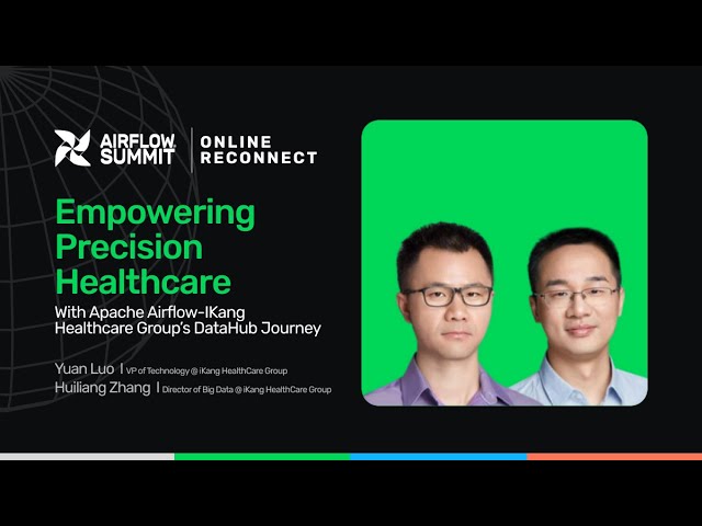 Empowering Precision Healthcare with Apache Airflow-iKang Healthcare Group’s DataHub Journey