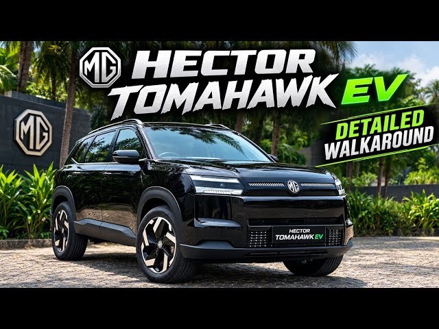 MG Hector Tomahawk EV First Look | Detailed Walkaround & Features