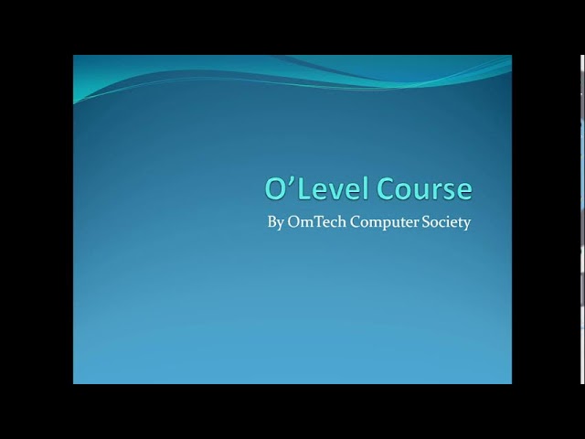 o'Level Course